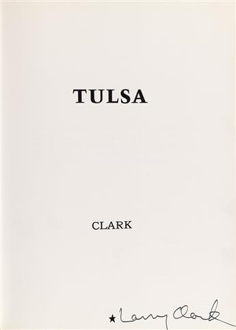 LARRY CLARK. Tulsa * Teenage Lust.